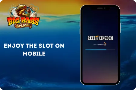 Enjoy the Slot on Mobile Big Bass Splash online